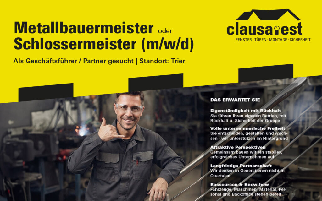 Metallbauermeister oder Schlossermeister als Geschäftsführer gesucht - Clausa Est GmbH Trier